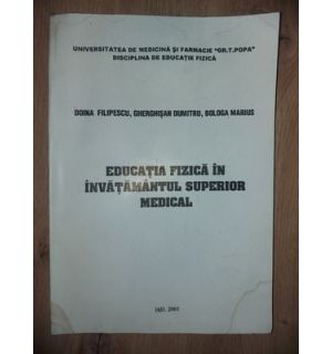 Educatia fizica in invatamantul superior medical- Doina Filipescu, Gheorghisan Dumitru