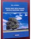 Despre viata, intre speranta, destin si blestemul iubirii- Emil Horomnea