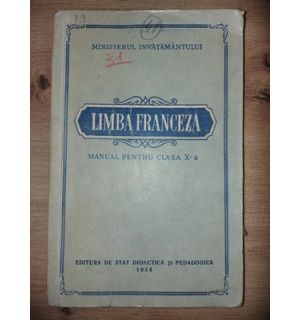 Limba franceza. Manual pentru clasa  a 10-a