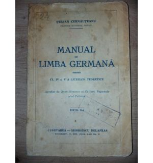 Manual de limba germana pentru cl. 4 si 5 a liceelor teoretice (ed. II)- Stefan Cernauteanu