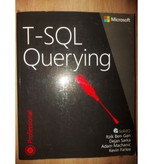 T-SQL Querying - Itzik Ben-Gan, Dejan Sarka