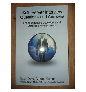 SQL Server Interview Questions and Answers- Pinal Dave, Vinod Kumar