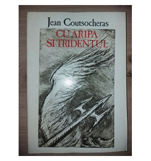 Cu aripa si tridentul- Jean Coutsocheras