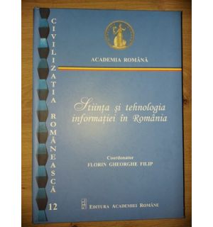 Stiinta si tehnologia informatiei in Romania- Florin Gheorghe Filip