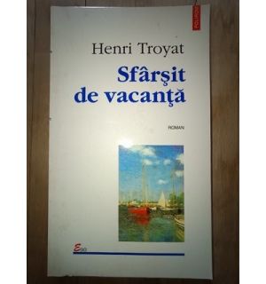 Sfarsit de vacanta- Henry Troyat