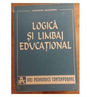 Logica si limbaj educational- Constantin Salavastru