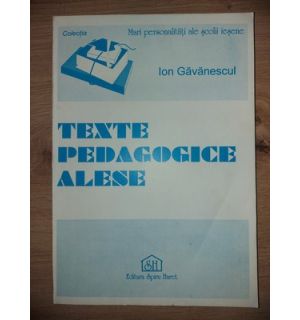 Texte pedagogice alese- Ion Gavanescul