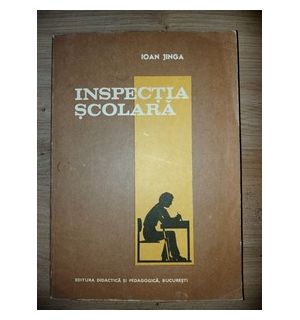 Inspectia scolara- Ioan Jinga