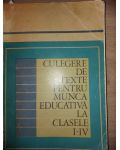Culegere de texte pentru munca educativa la clasele 1-4