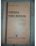 Copilul fara defecte- Gilbert Robin