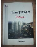 Istorii...- Ioan Ticalo