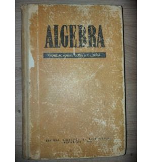 Alebra. Manual pentru clasa a 10-a reala