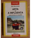 Arta de a influenta- Alex Mucchielli