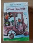 Gaina fara bilet- Ion Cristoiu