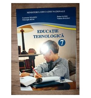 Educatie tehnologica clasa a 7-a - Carmen Neamtu, Doina Sandu