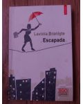 Escapada- Lavinia Braniste
