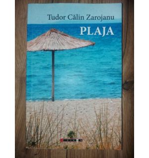 Plaja- Tudor Calin Zarojanu