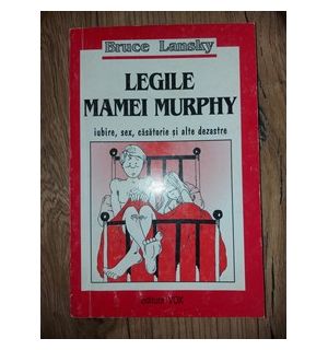 Legile mamei Murphy: Iubire, sex si alte dezastre- Bruce Lansky