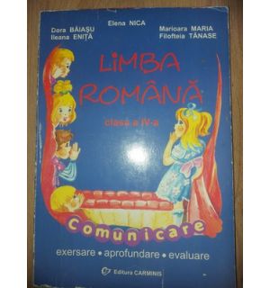 Limba romana clasa a IV-a - Elena Nica, Dora Baiasu