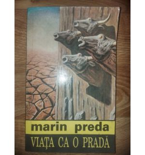 Viata ca o prada- Marin Preda