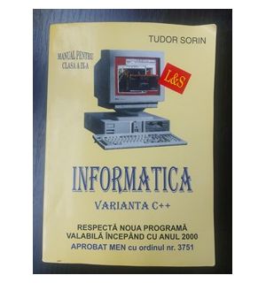 Informatica. Manual pentru clasa a 9-a - Tudor Sorin