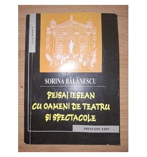 Peisaj iesean cu oameni de teatru si spectacole- Sorina Balanescu