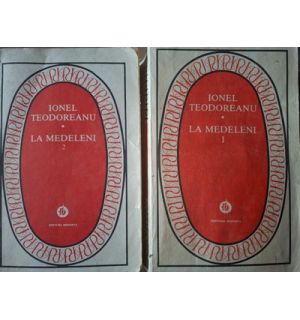La Medeleni 1, 2- Ionel Teodoreanu