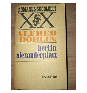 Berlin Alexanderplatz- Alfred Doblin