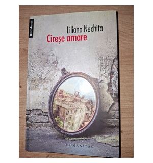 Cirese amare- Liliana Nechita