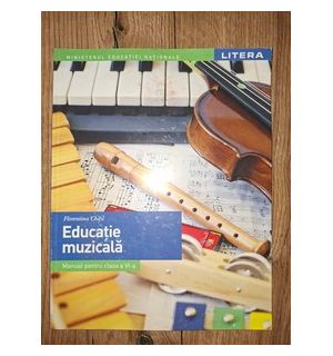 Educatie muzicala. Manual pentru clasa a 6-a - Florentina Chifu