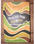 Drum intrerupt- Patrick Leigh Fermor