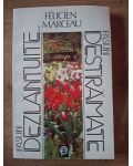 Pasiuni dezlantuite... - Felicien Marceau