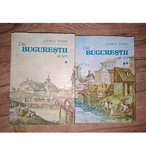 Din Bucurestii de ieri 1, 2 - George Poira