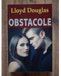 Obstacole- Lloyd C. Douglas