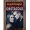 Obstacole- Lloyd C. Douglas