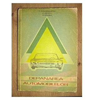 Depanarea automobilelor- T. Pavelescu, A. Iancu