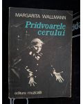 Pridvoarele cerului- Margarita Wallmann