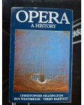 Opera: A History- Cristopher Headington, Roy Westbrook