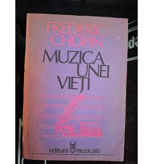Muzica unei vieti- Frederic Chopin