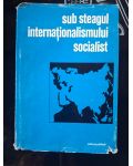 Sub steagul internationalismului socialist
