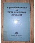 A practical course in experimental zoology- R. B. Clark