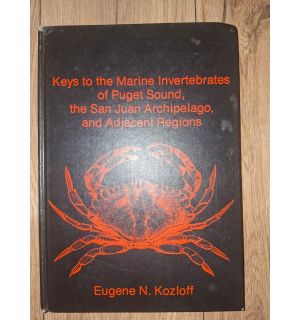 Keys to the Marine Invertebrates of Puget Souns, the San Juan Archipelago, and Adjacent Regions- Eugene N. Kozloff
