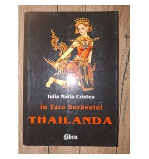 Thailanda In tara surasului Ana Maria Cristea
