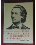 Legenda si adevar in bibliografia lui Mihai Eminescu