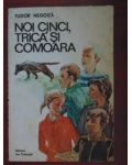 Noi 5, Trica si comoara