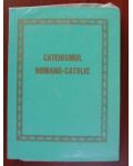 Catheismul romano-catolic (ed. a X-a)