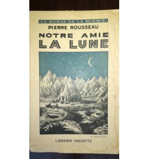 Notre amie la lune