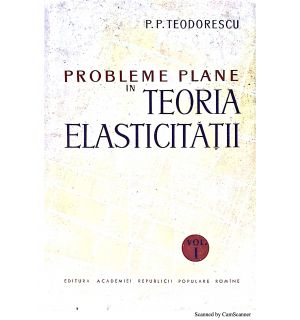 Probleme plane in teoria elasticitatii