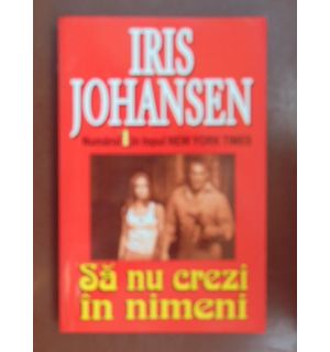 Sa nu crezi in nimeni
