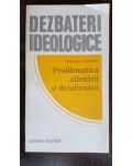 Dezbateri ideologice. Problematica alinierii si dezalinierii